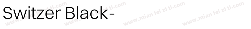 Switzer Black字体转换